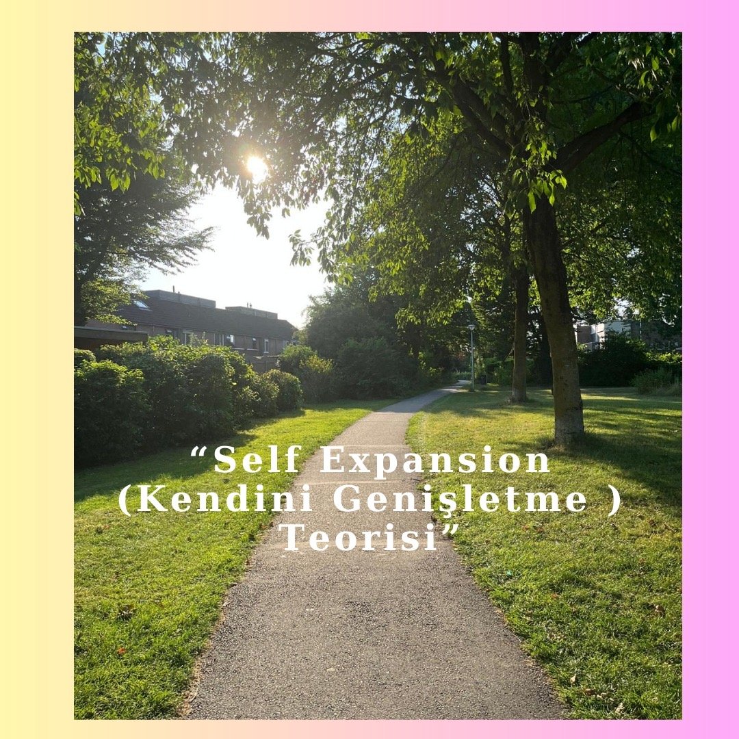 self-expansion-teorisi-ne-anlatiyor